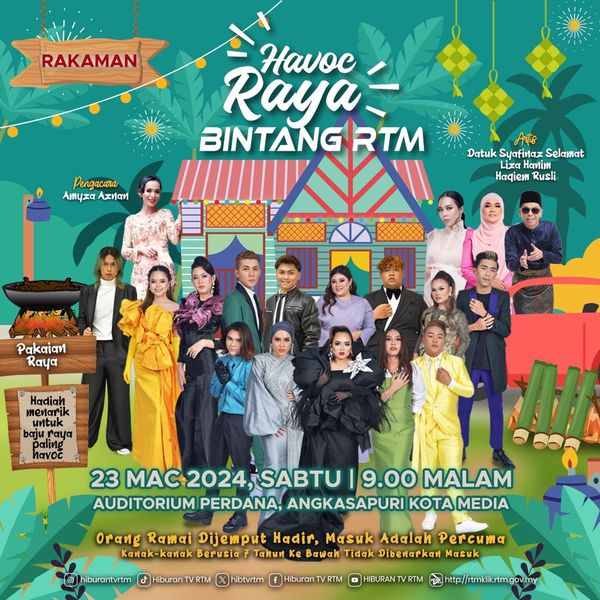 Jom meriahkan rakaman Havoc Raya Bintang RTM. 🤩 📆 23 Mac 2024 (Sabtu) 🕜 9:00 Malam 📍 Auditorium Perdana, Angkasapuri Kota Media Menampilkan barisan artis Datuk Syafinaz Selamat, Liza Hanim, Haqiem Rusli dan Bintang RTM 2024. . Datang dengan pakaian raya tau!