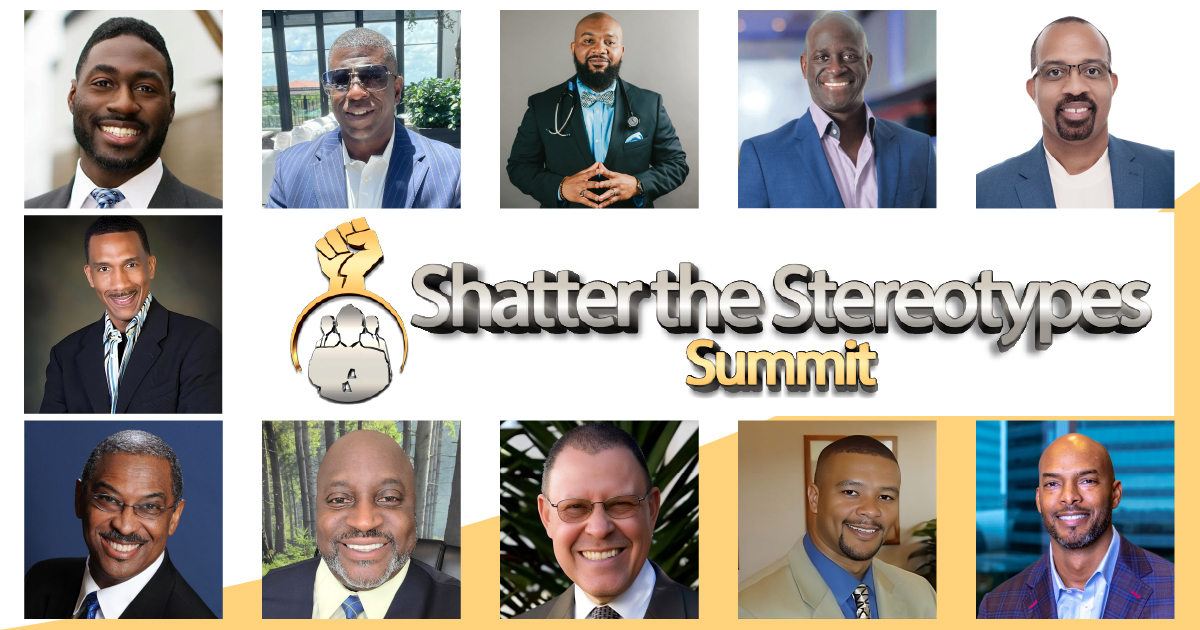 Brothers, it's time to break free from the limitations society has placed on us. Negative stereotypes have held us back from reaching our full potential. But no more. The "Shatter The Stereotypes" summit is your opportunity to reclaim your power and unlock your greatness.