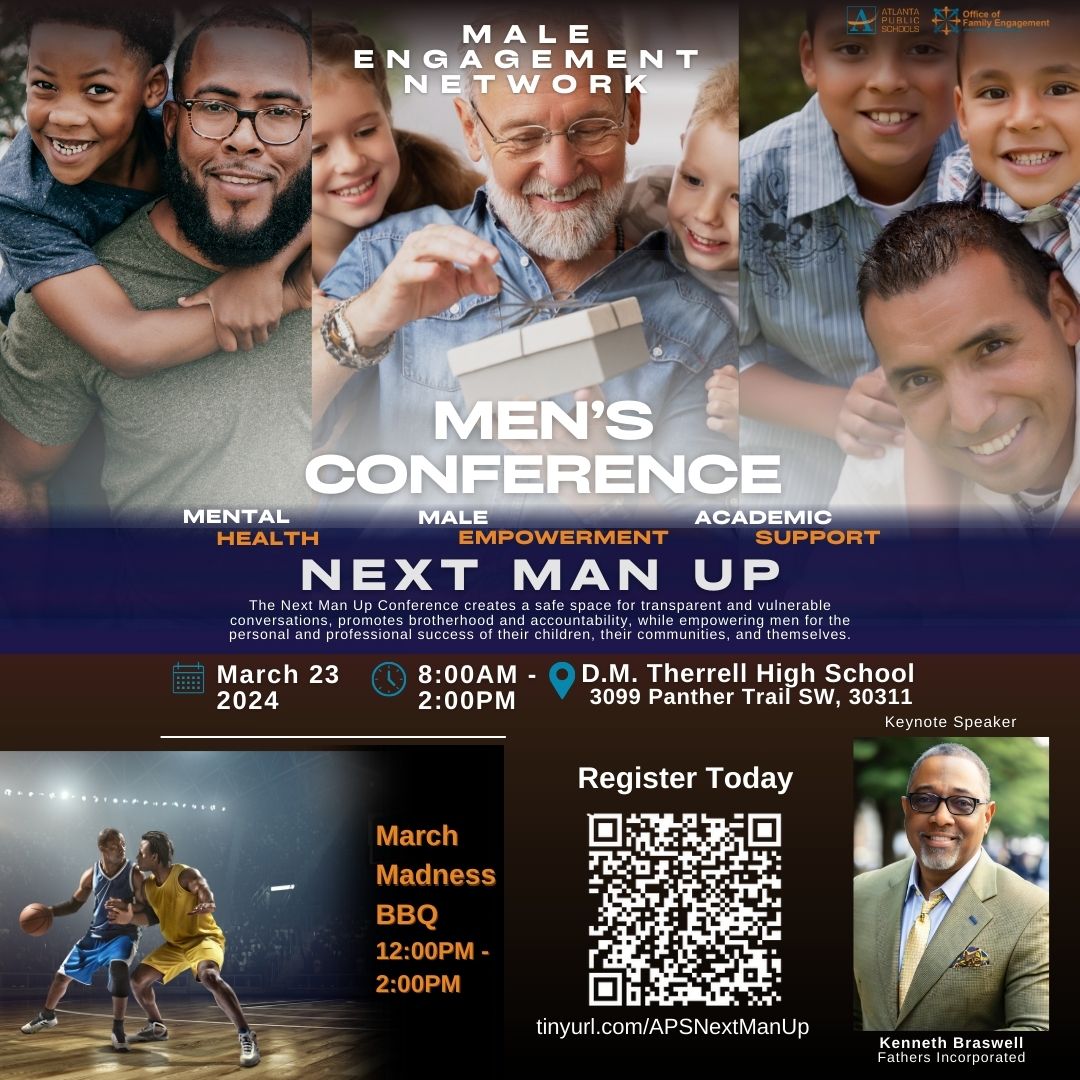 Save the date for the upcoming Next Man Up Conference hosted by the Atlanta Public Schools Office of Family Engagement. Mark your calendars for March 23rd at D.M. Therrell High School. Let's unite to empower fathers and father figures! #AtlantaPublicSchools #APSCares