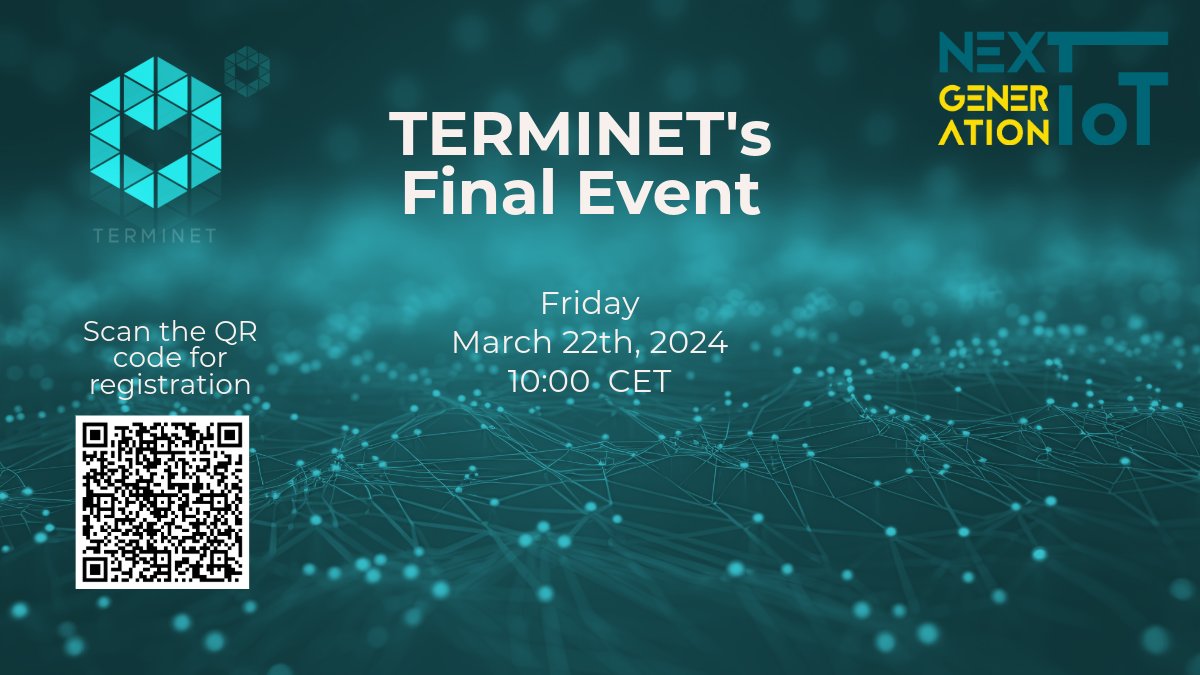 🎉 Join us for the final event of TERMINET, where we'll showcase the latest results &amp; achievements. Discover the tools developed &amp; utilized in six Use Cases across Europe! 
📅 March 22th ⏰10.00 CET
🔗 Register: events.teams.microsoft.com/event/a06269c8…

#NextGeneration #IoT #InterconnectedIoT