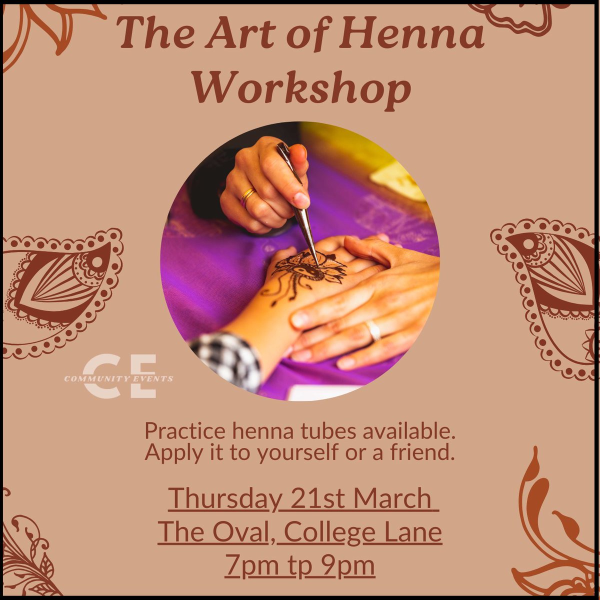 Henna Workshop tonight at The Oval from 7pm. Henna is made of natural ingredients and can be applied to the skin. Henna designs can be described as temporary tattoos and are widely popular in the South Asian sub continent.