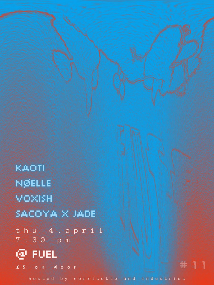 here's your lineup for fluff # 11 - two weeks today!! KAOTI NØELLE VOXISH SACOYA X JADE thu 4. april @fuelcafebar 7.30pm a night of queer electronica curated by Norrisette hosted by Norrisette & Industries £5 on door proceeds to artists 🐩 all welcome 🐩