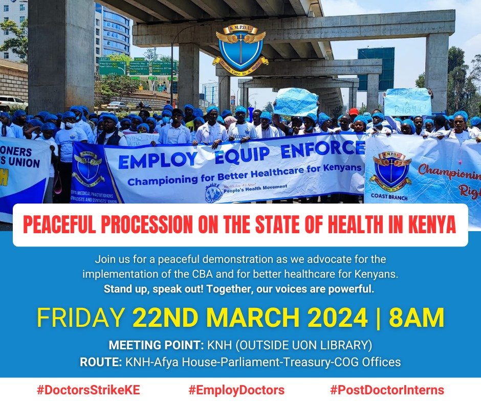 Join us for a peaceful procession highlighting the state of Healthcare in Kenya. Date: Friday, March 22nd. Time: 8:00 am. Route: KNH - Afya House - Parliament - Treasury - CoG. Your presence is crucial for our cause. Let's make our voices heard together. #CBAImplementation