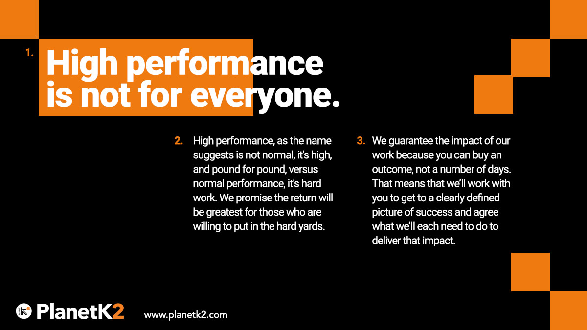 High Performance is not for everyone. When working with us we don't do stuff 'to you'.

We’ll stand with you, shoulder to shoulder, to get the impact you need from the talent you have.

#highperformance #talent