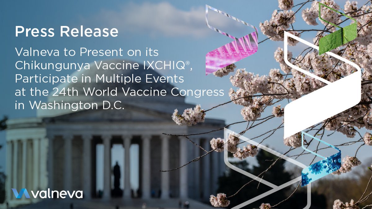 Valneva to Present on its Chikungunya Vaccine IXCHIQ®, Participate in Multiple Events at the 24th World Vaccine Congress in Washington D.C.
valneva.com/press-release/…
