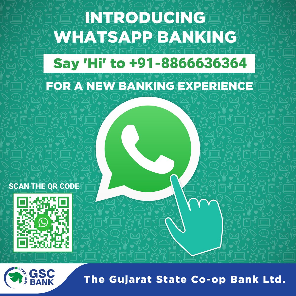 INTRODUCING WHATSAPP BANKING.
JUST SAY 'Hi' to +91-8866636364 FOR A NEW BANKING EXPERIENCE.
#GSCB #WhatsApp #bankingservices #WhatsAppBanking #JustSayHi #onlinebanking #BalanceInquiry #BankingInfo #statement #interestrates #DigitalBanking