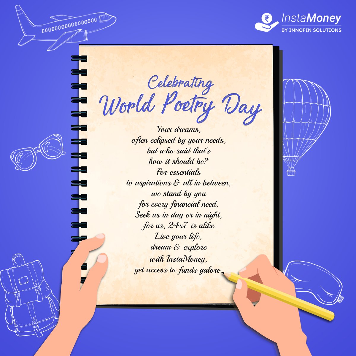 Write your own financial verse and choose InstaMoney to add rhythm to it. Live, Dream, Explore - Happy World Poetry Day! #InstaMoney #WorldPoetryDay #LiveYourLife #QuickLoans #Poetry #FinancialFreedom #InstantLoans #Fintech #LoanApp #InstantCash