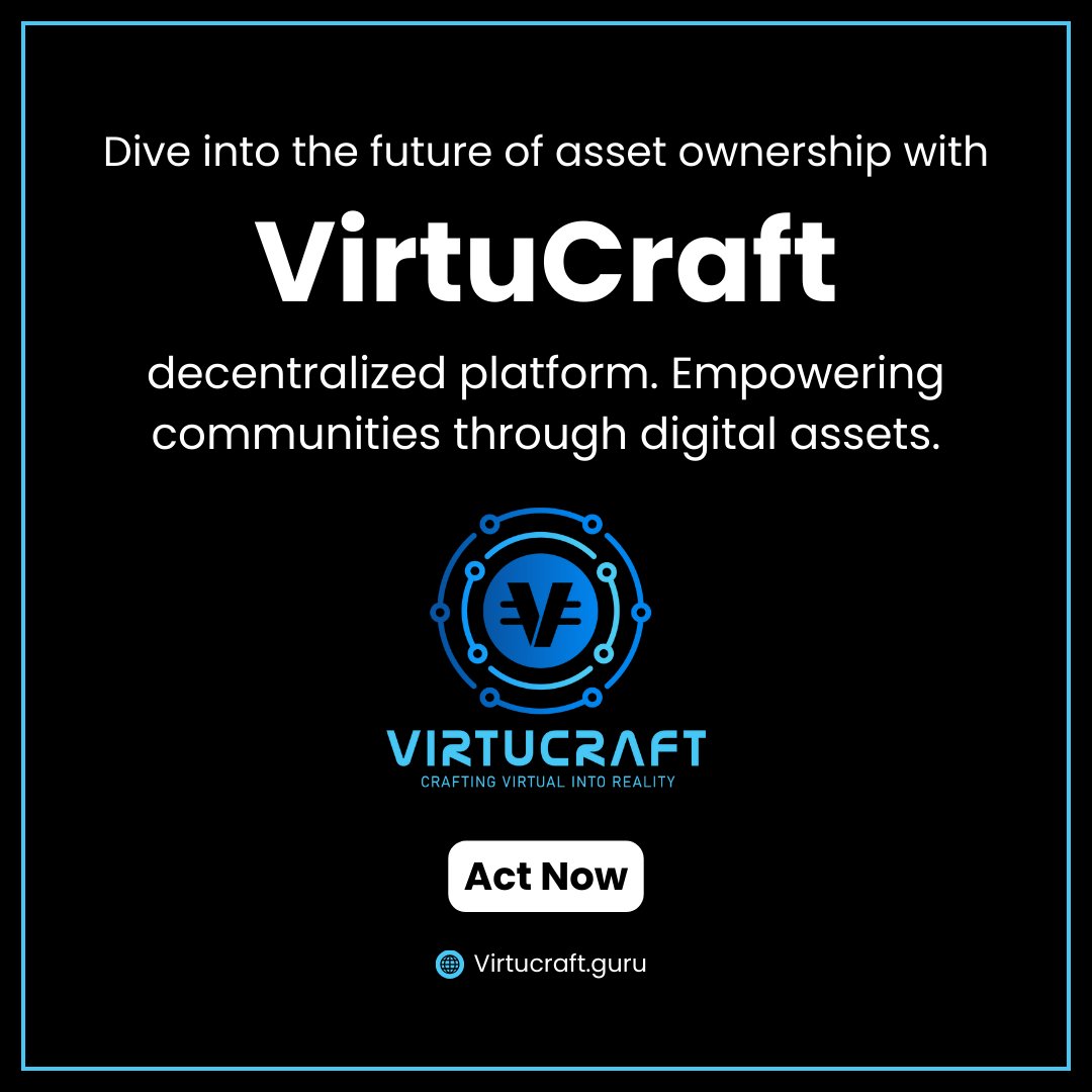 Dive into the future of asset ownership with VirtuCraft's decentralized platform. 🚀

Empowering communities through digital assets. 💪

#Decentralization #Community #Ownership 🌐