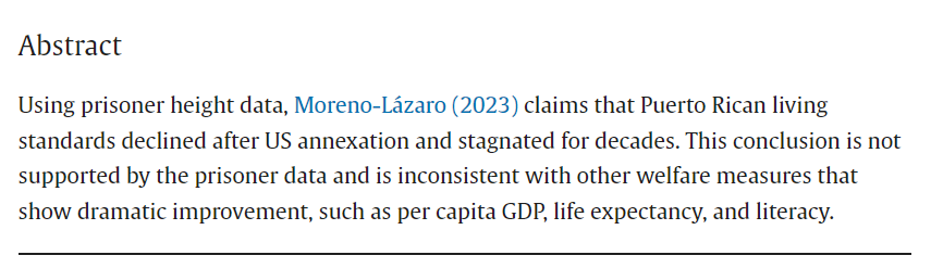 Just accepted: "A comment on “Height and the standard of living in Puerto Rico from the Spanish Enlightenment to annexation by the United States, 1770-1924”", by Marein and Devereux. Link: doi.org/10.1016/j.ehb.…