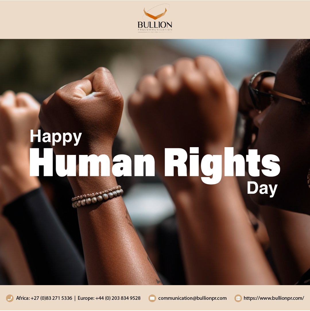 At Bullion PR & Communication, we stand united in celebrating Human Rights Day. Today, we honour the principles that bind us together—equality, dignity, and justice for all.

#HumanRightsDay #EqualityForAll #JusticeMatters #BullionPR #StandUpForRights #Inclusivity