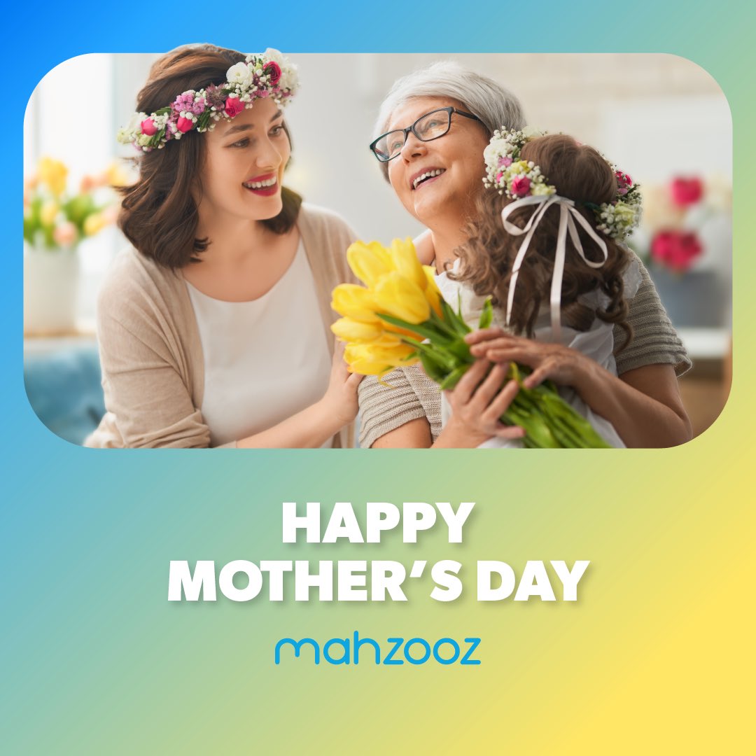 Your love and strength light up our lives every day. Happy Mother’s Day from the Mahzooz family! 💐

#Mahzooz #HappyMothersDay