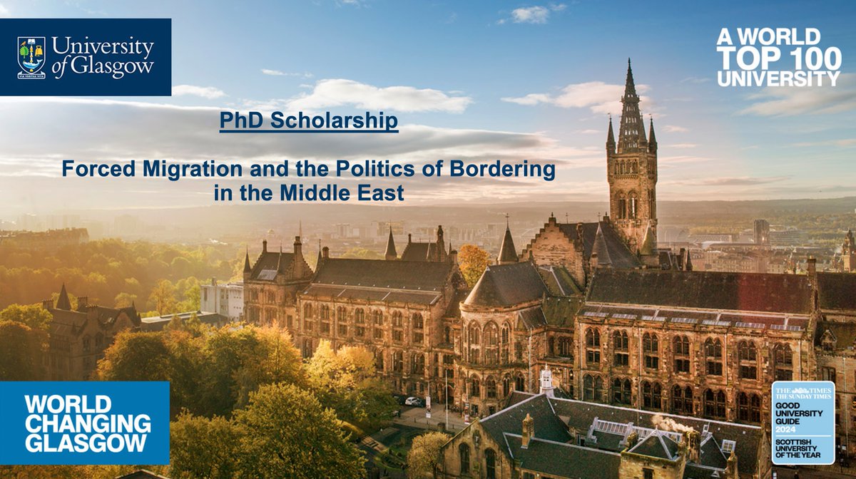 I am happy to announce a 3-year PhD scholarship on forced migration in the Middle East @UofGlasgow! Come research an exciting array of topics, incl. borders, migration diplomacy, and refugee rentierism. Non-UK students eligible. Deadline: 19 April. Info: shorturl.at/uX389