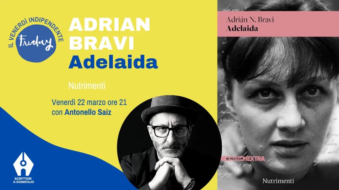 📣 📆 Appuntamento ⭐️DOMANI ⭐️⭐️ Venerdì 22 marzo alle 21.00 con Adrian Bravi  su Scrittori a domicilio  per raccontare "Adelaida", il nuovo romanzo sulla biografia di  Adelaida Gigli edito da Nutrimenti .