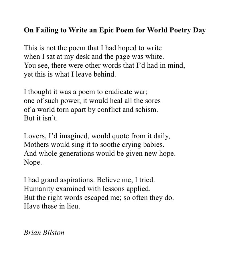 Happy World Poetry Day. Here’s a poem called ‘On Failing to Write an Epic Poem for World Poetry Day’.