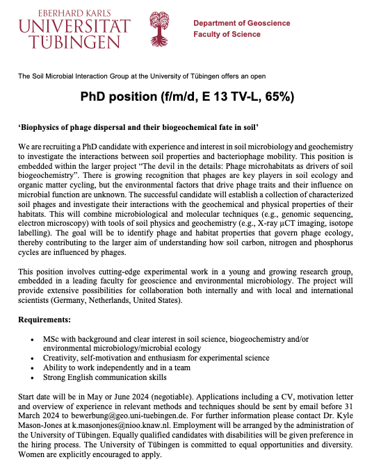 Only 10 days left to apply for a #phd position in my group @uni_tue - 'Biophysics of phage dispersal and their biogeochemical fate in soil'. All enthusiastic soil / microbiol / biogeochem folks welcome!