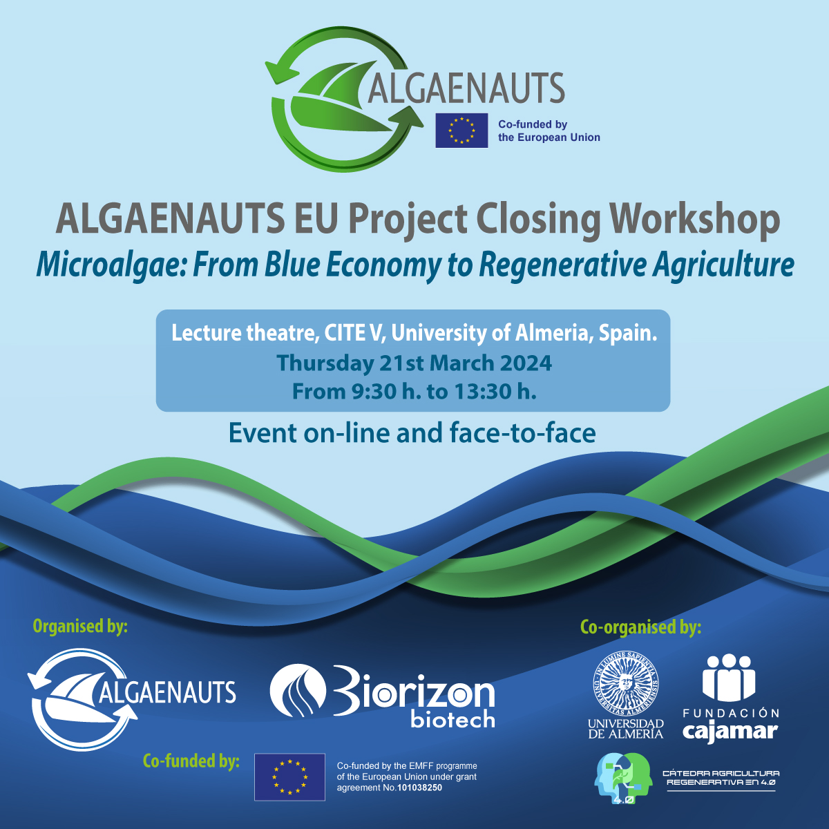 Comienza el workshop ALGAENAUTS EU Project closing workshop “From Blue Economy to Regenerative Agriculture”. A las 9:30 UTC+01:00, síguelo online: 👉lnkd.in/eEchNnTF @cinea_eu @aga_kempny #blueconomy #microalgae #biopesticides @ualmeria @Cajamar @Algaenauts