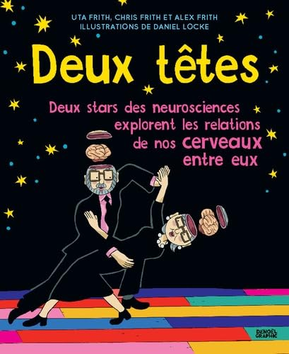 StanDehaene's tweet photo. Un livre-BD très sympathique, écrit par deux extraordinaires pionniers des neuroscience, Uta et Chris Frith (tous deux fellows of the Royal Society, entre autres), avec leur fils.
Maintenant traduit en français!
https://t.co/hRWN3He6ID https://t.co/LgBT7ENZOp
