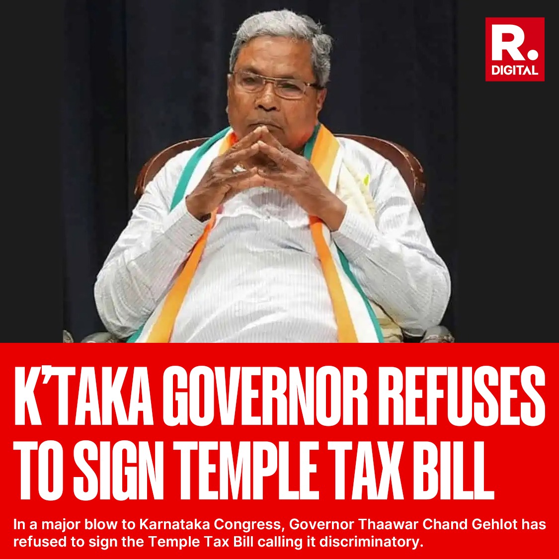 republic's tweet photo. Karnataka Governor Thaawarchand Gehlot has refused to sign the controversial temple tax bill proposed by the ruling Congress government in the state. The governor called the bill discriminatory and  questioned why only temples should be taxed. The bill proposes levying 5-10% charges on temples for the Common Pool Fund managed by ‘Rajya Dharmika Parishath’.

#KarnatakaGovernor | #ThaawarchandGehlot | #TempleTaxBill | #TempleTax | #KarnatakaNews | #RepublicWorld | #RepublicDigital