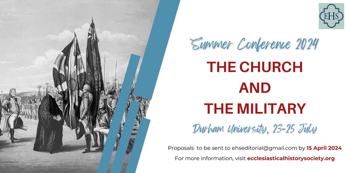 We're currently inviting papers for our Summer Conference 'The Church and the Military' in Durham, 23-25 July. Send in proposals of 200 words to ehseditorial@gmail.com by 15 April. Proposal forms and more about our theme can be found here: ecclesiasticalhistorysociety.com/2203-2-copy/ #twitterstorians