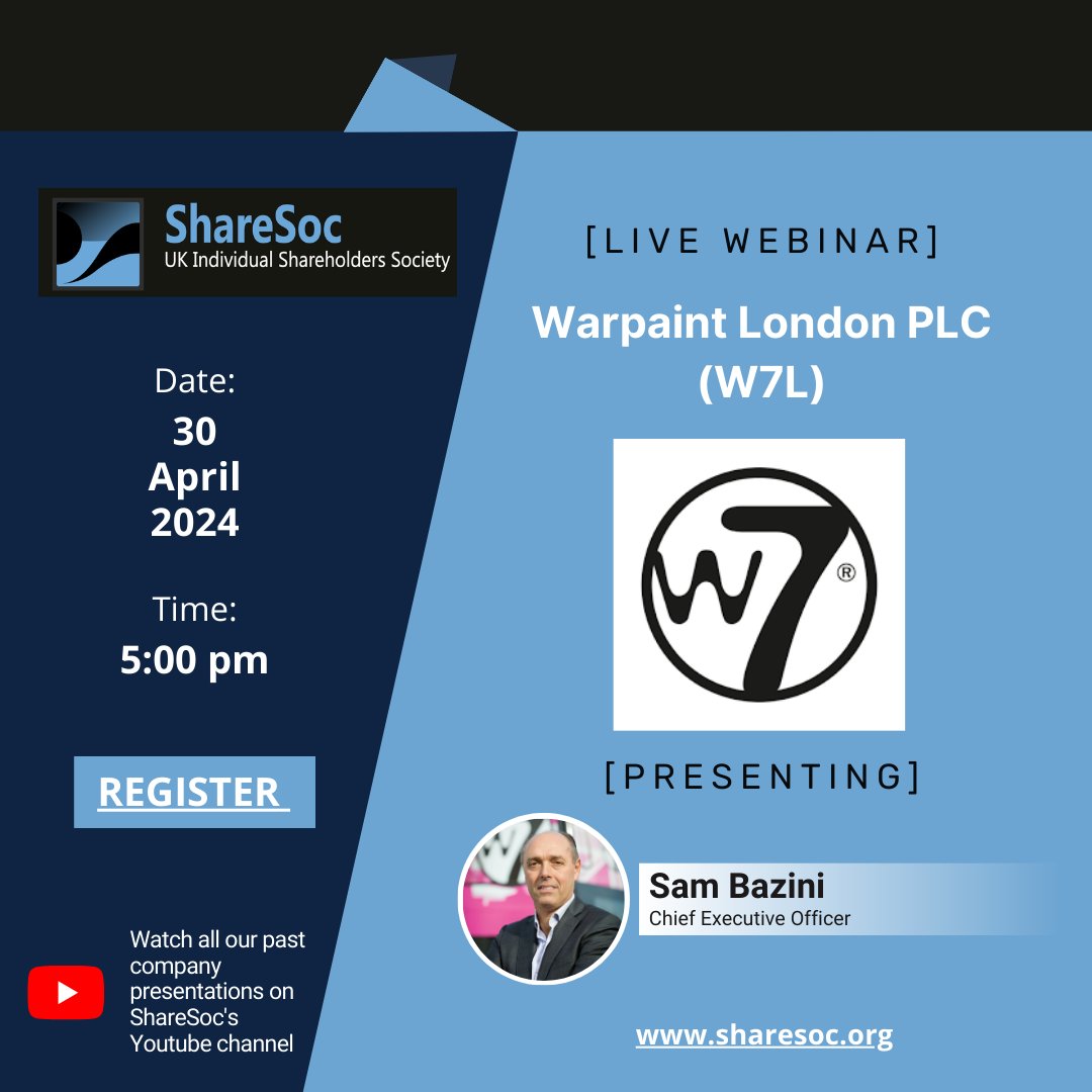 ShareSocUK's tweet photo. ShareSoc Webinar with Warpaint London PLC #W7L 30/4/24 5:00pm. Sam Bazini, Chief Executive Officer, will be conducting an investor presentation covering their final results. π π₯π²π΄πΆπππ²πΏ π»πΌπ https://t.co/UUN1578wEZ #W7Makeup #WhoWillYouBeToday #InvestingInsights https://t.co/ee25T8Cdz9
