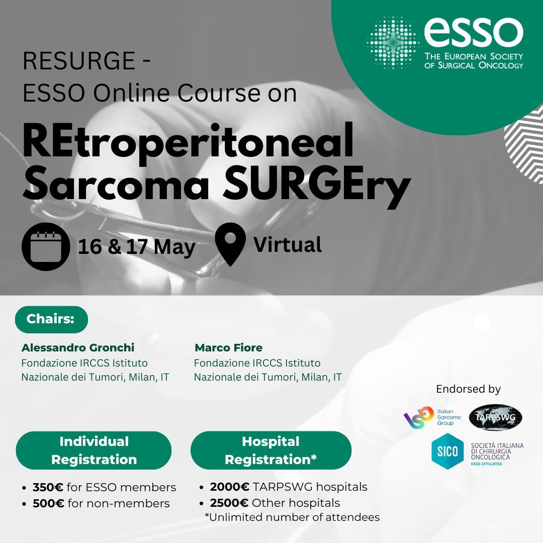 📣 Stay ahead in #SarcomaSurgery with RESURGE - the ESSO Online Course on #Retroperitoneal Sarcoma Surgery. Update your knowledge on diagnosis, #surgicaltechniques & more. Register now for the 📅 May 16-17, 2024 session! 👉 buff.ly/3PtU9mm