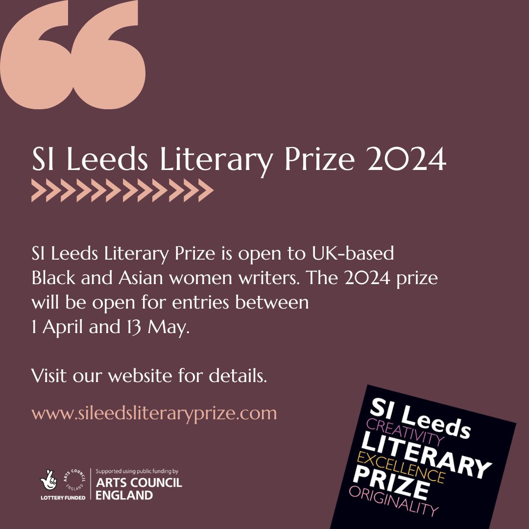 Submissions open on 1 April for the 2024 SI Leeds Literary Prize for unpublished Black and Asian women writing - don't miss (closes 13 May) @SILeedsLitPrize sileedsliteraryprize.com