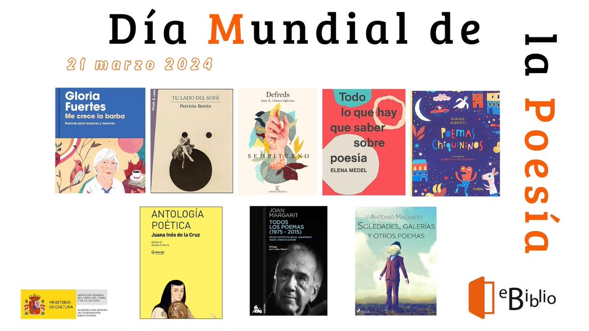 Algunos poemarios que podéis sacar en préstamo en #eBiblio para disfrutar de este #DiaMundialDeLaPoesia. ¡Solo necesitas tu carné de #biblioteca! 👉 cultura.gob.es/cultura/areas/…