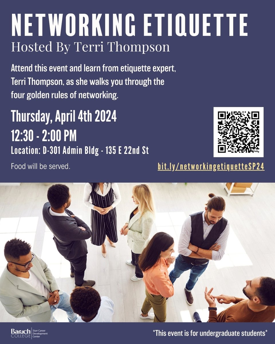 Want to learn the four golden rules of #networking? Attend our workshop on April 4th in the Admin Building to hear from #etiquette expert Terri Thompson. Food will also be served 😉. RSVP on Handshake: bit.ly/networkingetiq… #baruchstarr #baruchworks #professionaldevelopment