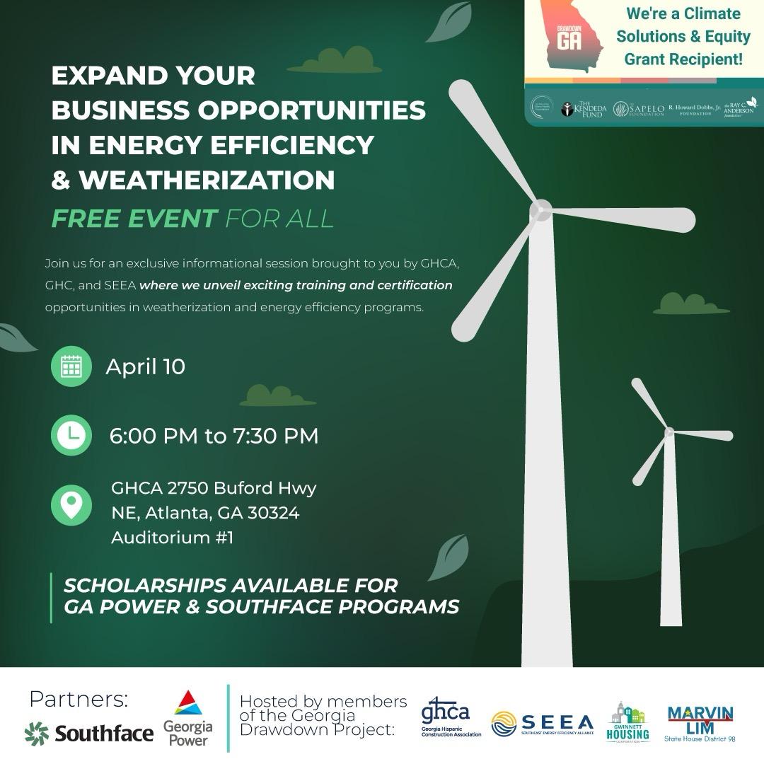 My partnership with Georgia Hispanic Construction Association and others will host a free event for contractors interested in training/business opportunities for energy efficiency & weatherization, on April 10 at GHCA.