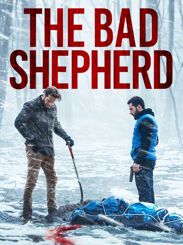 The Bad Shepherd is set for its UK debut on 22 April courtesy of Scatena & Rosner Films A friends’ hunting trip turns dark and deadly when they accidentally run over a woman in the wilderness and discover she's already been shot and is holding a bag full of cash.