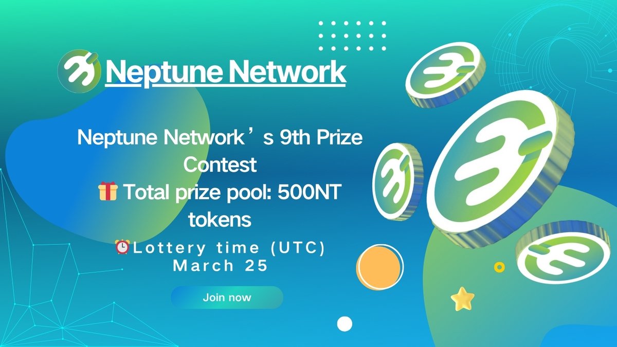 Neptune Network’s 9th Prize Contest

In order to accelerate the growth of the value of NT coins, we call on everyone to participate in the journey of building Neptune. The ninth phase of the prize-winning event has now started! ! !

🎁Total prize pool: 500NT tokens

Require
1.