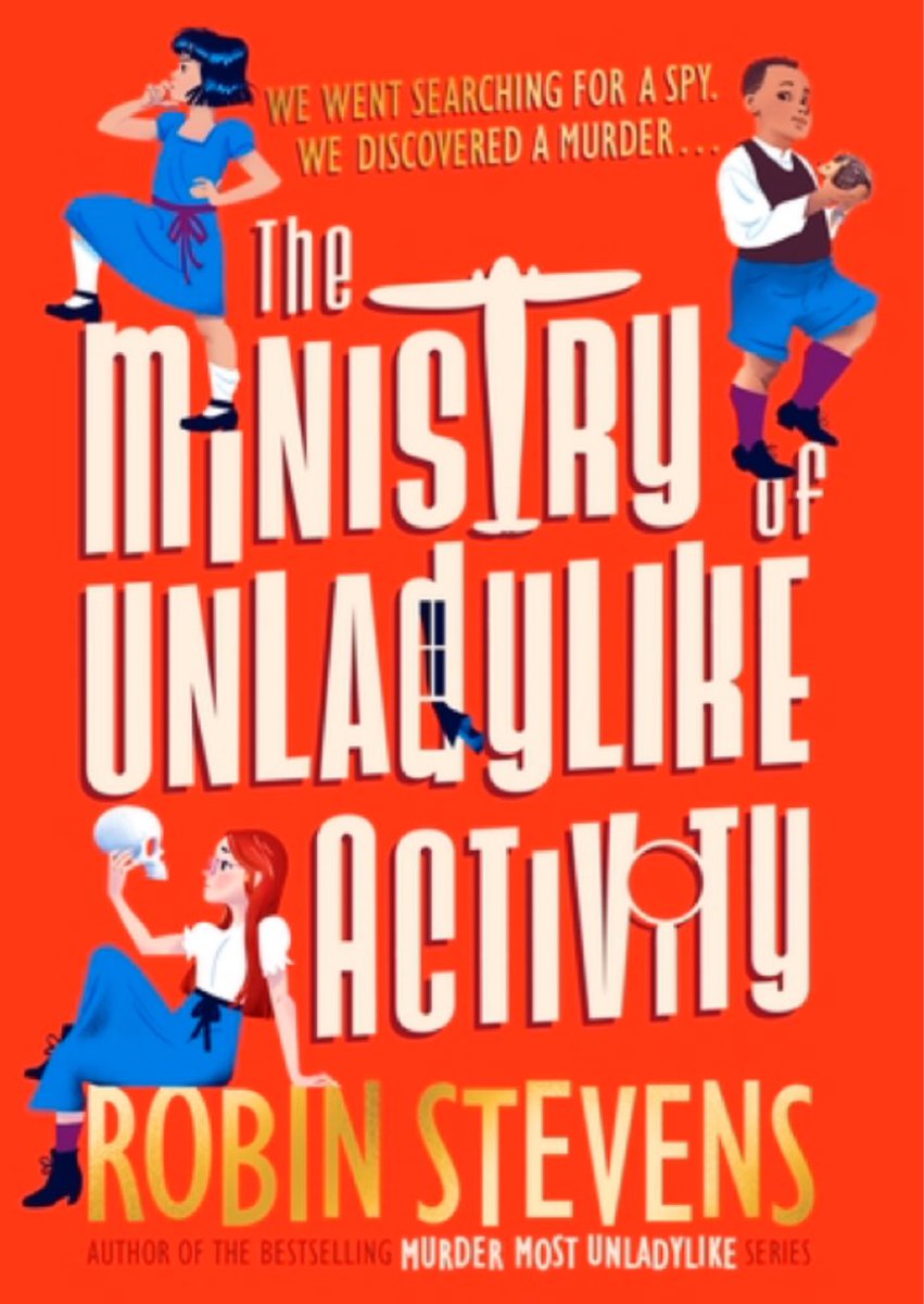 ‘The Ministry of Unladylike Activity’ by #RobinStevens was described by L from @JRowntreeSchool as ‘intriguing, imaginative and suspenseful.’