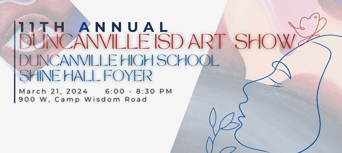 Parents, Students, and Community Members! Tonight is the 11th Annual Duncanville ISD Art Show from 6:00 p.m. - 8:30 p.m. at @Duncanville_HS. Come and enjoy artwork and support our wonderful @dvillefinearts students.
