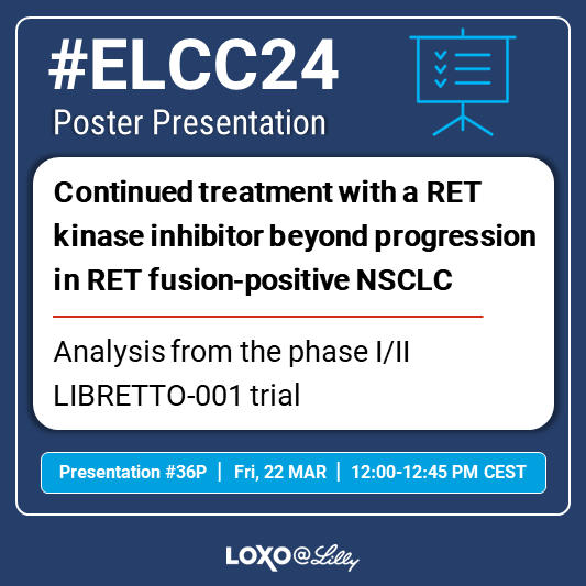 At #ELCC24, check out our poster presentation to learn about continued treatment w/ a RET kinase inhibitor beyond progression in RET fusion-positive non-small cell #lungcancer (NSCLC). Results from the LIBRETTO-001 trial: e.lilly/4a5I3rQ #PrecisionMedicine #NSCLC #LCSM