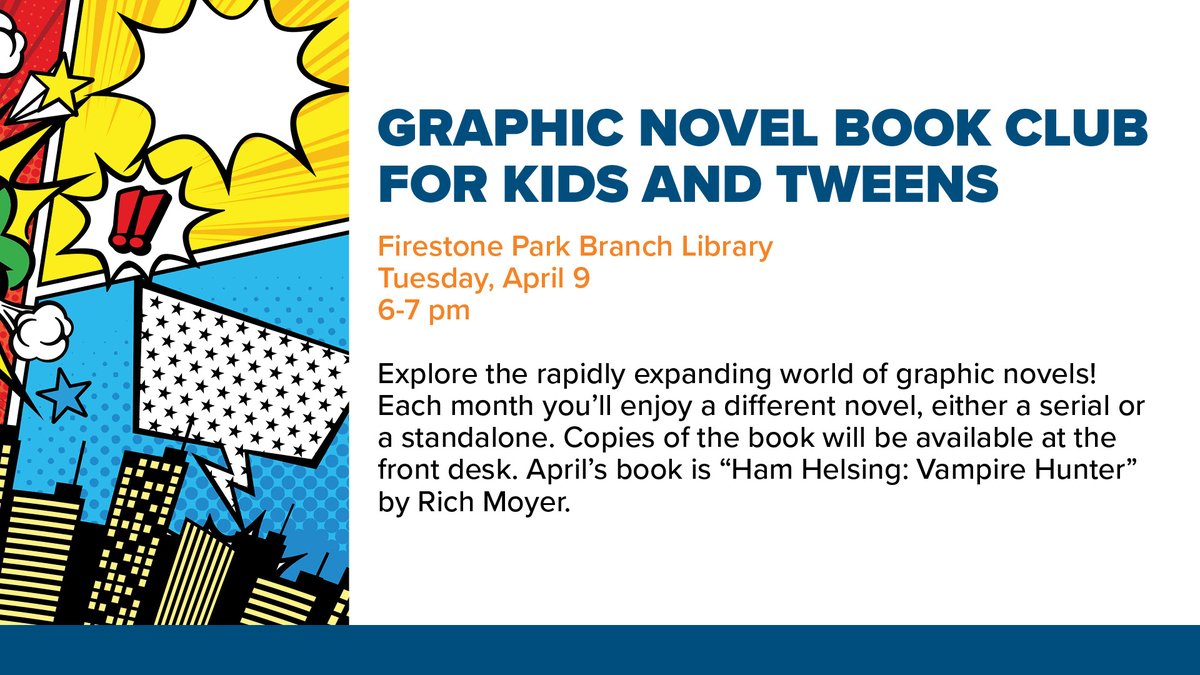 Explore the rapidly expanding world of graphic novels! April's book is 'Ham Helsing: Vampire Hunter' by Rich Moyer. Firestone Park Branch Library Tuesday, April 9 6-7 pm Register in person, by phone at 330.724.2126, or online here: services.akronlibrary.org/event/10034023