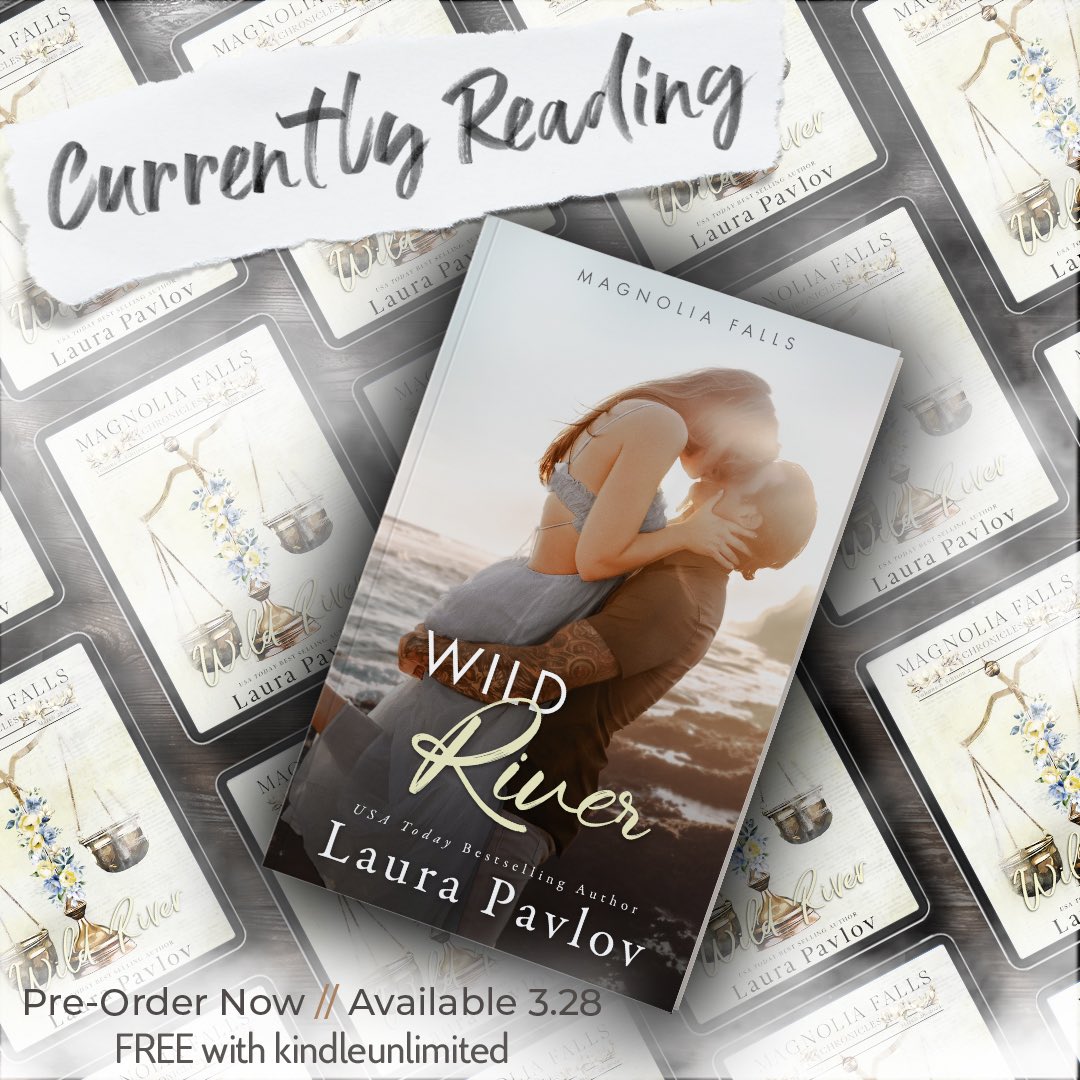 I am currently reading...Wild River by Laura Pavlov, releasing on March 28th
Pre-order  today!
Amazon: geni.us/wildriver      
Goodreads: bit.ly/41OUXah
#laurapavlov #magnoliafallsseries #wildriver #AlphaHero #BandofBrothers #EnemiestoLovers #FirstLove