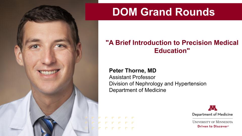 Join us at 12:15 on zoom for #UMNMedicine Grand Rounds as Dr. Peter Thorne presents, 'A Brief Introduction to Precision Medical Education.' 📅: Today, 3/21 ⏰: 12:15 PM