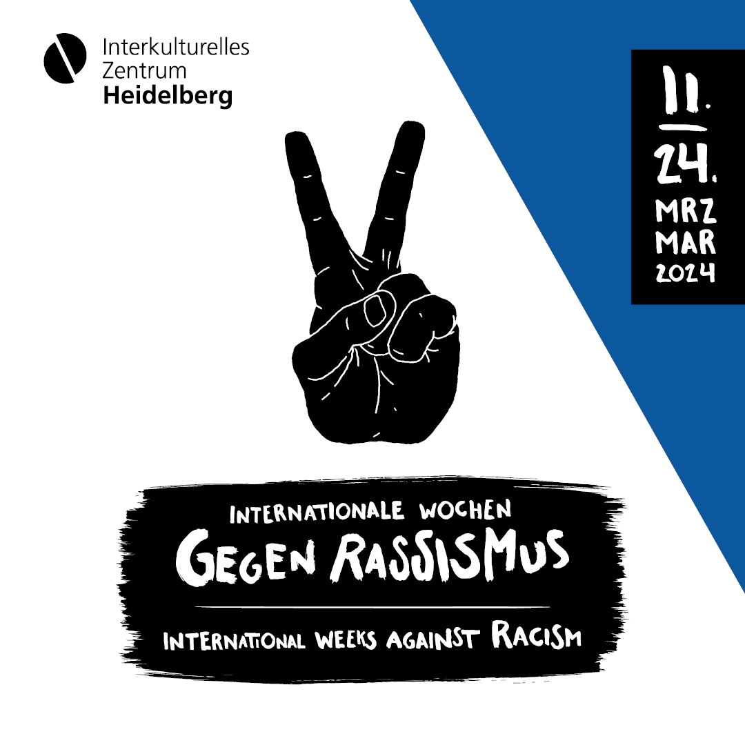 Noch viele tolle Veranstaltungen: iz-heidelberg.de #TagGegenRassismus #IWgR