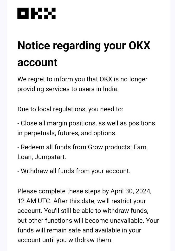 OKX announcing decision to exit the Indian market. Asks users to withdraw funds by April 30🚨