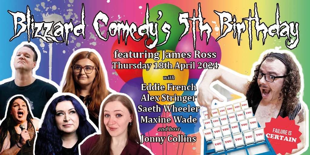 We are coming up to five years of Blizzard - and we have one hell of a birthday planned for Thursday 18th April! Join us at @gulliverspub for comedy from @EddieTheFrench, @thealexstringer, @SaethW and @MaxineWade and Guess Who with James Ross. Tix: outsavvy.com/event/19126/bl…