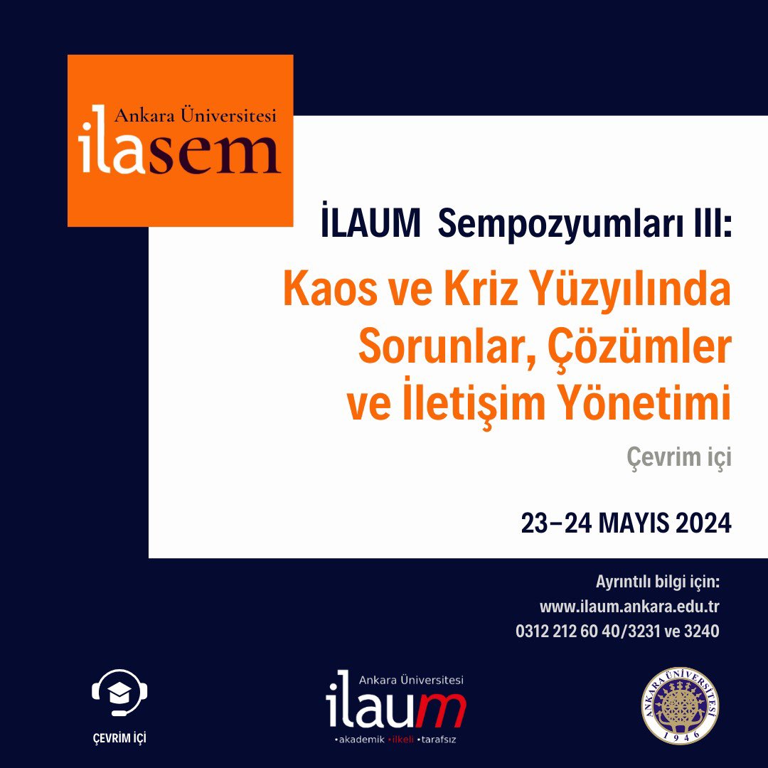 Ankara Üniversitesi İletişim Araştırmaları ve Uygulama Merkezi (İLAUM) 23-24 Mayıs 2024 tarihlerinde “Kaos ve Kriz Yüzyılında Sorunlar, Çözümler ve İletişim Yönetimi” başlıklı çevrim içi bir sempozyum düzenliyor. Sempozyum başvuru formu: ilaum.ankara.edu.tr/2024/01/23/ila…