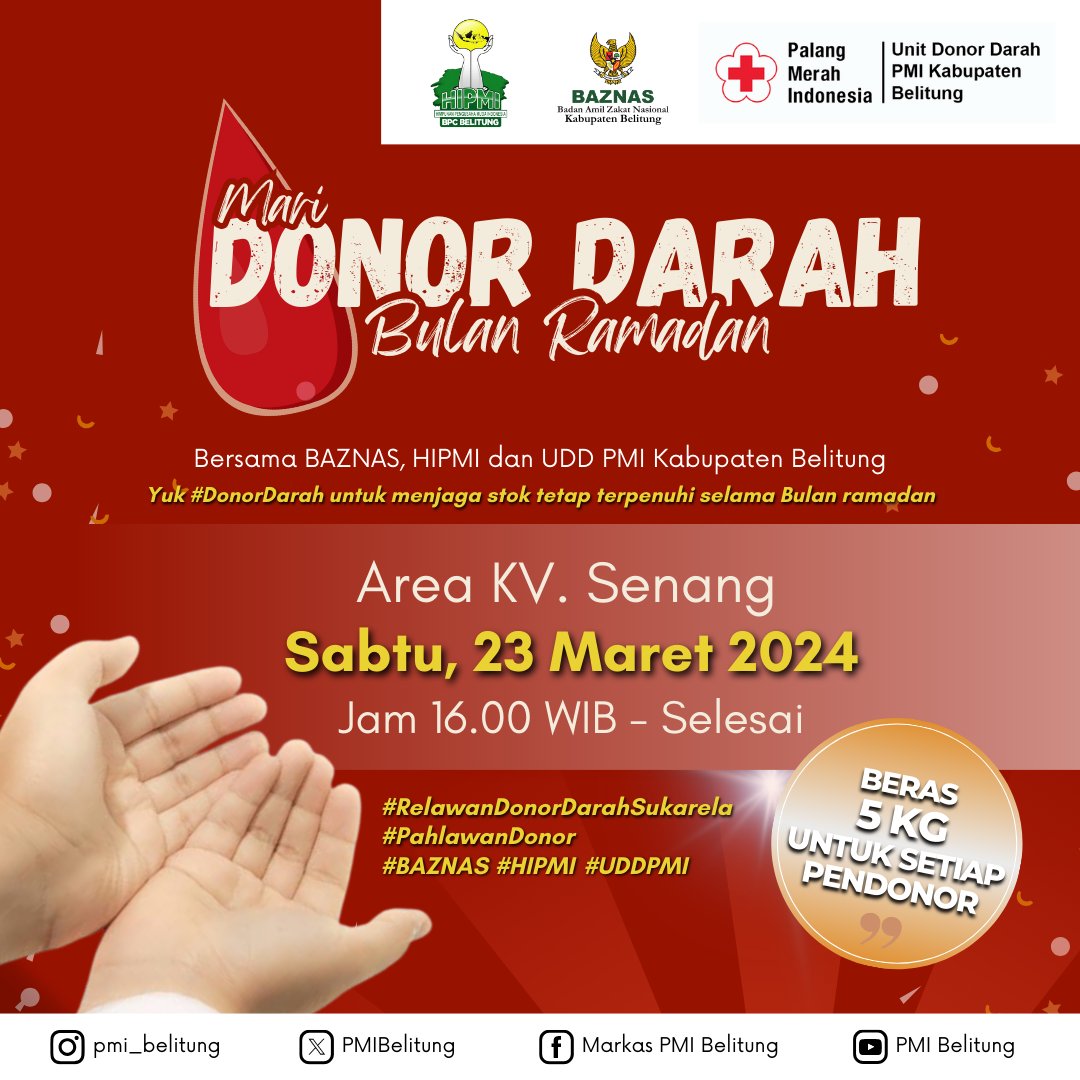 PMIBelitung's tweet photo. Yuk #DonorDarah bersama BAZNAS, HIPMI &amp; UDD PMI Kabupaten Belitung menjaga stok darah tetap terpenuhi selama Bulan ramadan

Catat tanggalnya:

🗓 Sabtu, 23 Maret 2024
🕓 16.00 WIB s.d Selesai
📍 Area KV. Senang

🩸Setiap pendonor mendapatkan beras 

#donordarahsukarela https://t.co/0C0WG5RmYd