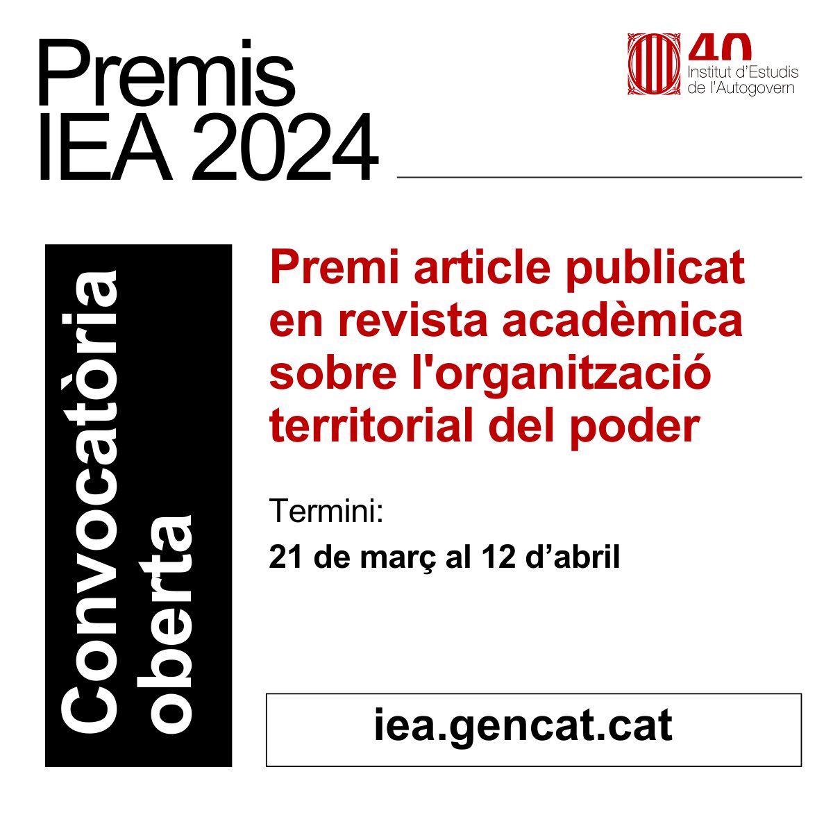 📡CONVOCATÒRIA OBERTA📡 per al Premi de l'Institut d'Estudis de l'Autogovern en la categoria d'article publicat, edició 2024. 🖊️Tema: Organització territorial del poder. 👉tuit.cat/dwBxe