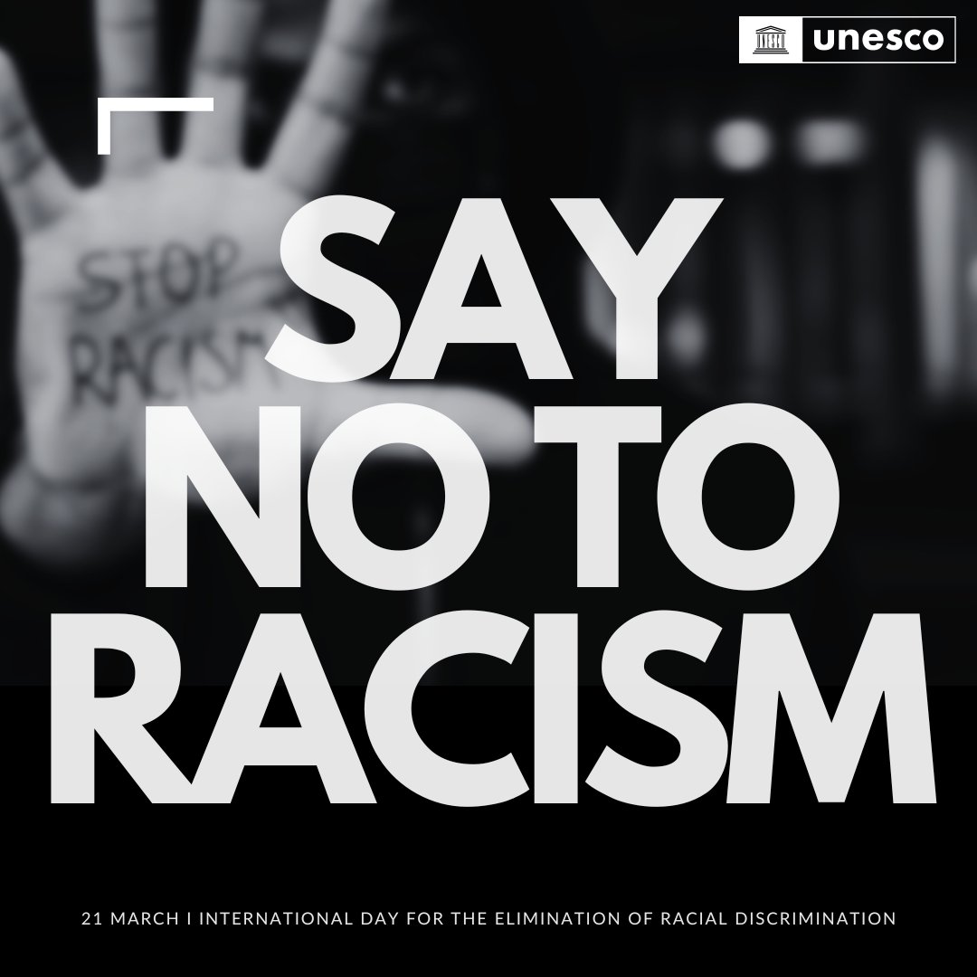 Racism has no place in our society.

We all have a role to play in the struggle against hate.

As we mark the International Day for the Elimination of Racial Discrimination, let’s make a difference together. Say no to racism. Say #NoToHate.

unesco.org/en/days/racial…  #FightRacism