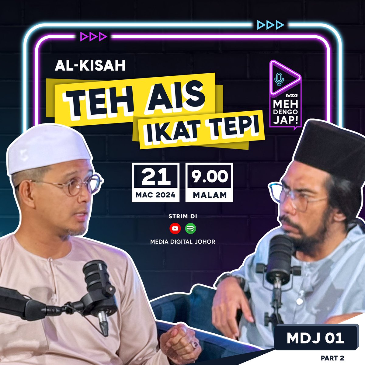 Al-Kisah Teh Ais Ikat Tepi bersama YB Tuan Haji Mohd Fared Bin Haji Mohd Khalid, Pengerusi Jawatankuasa Hal Ehwal Agama Islam Negeri Johor jam 9 malam ini.