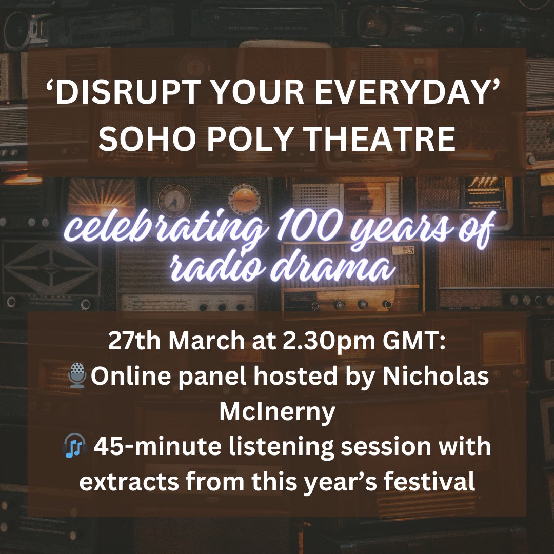 Just 4 days! Don’t miss our online event with @TheWritersGuild at the Soho Poly Theatre’s Disrupt your Everyday. Our expert panel will explore what the next 100 years of audio drama might bring and showcase some of the festival's work. Book now: bit.ly/disrupt-your-e…