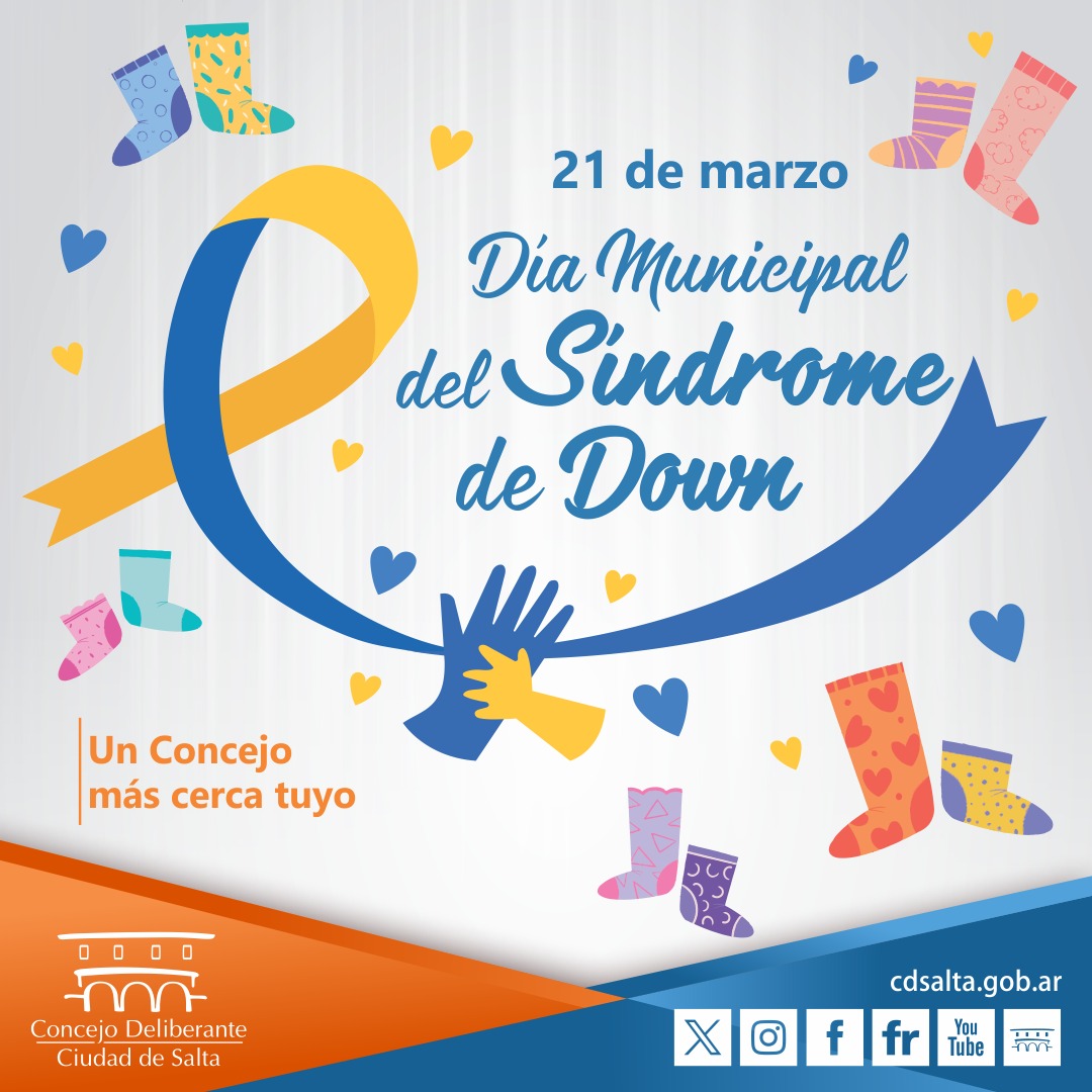 Mediante Ordenanza N° 16.089, el Concejo Deliberante de Salta estableció el 21 de marzo de cada año como el Día Municipal del Síndrome de Down.