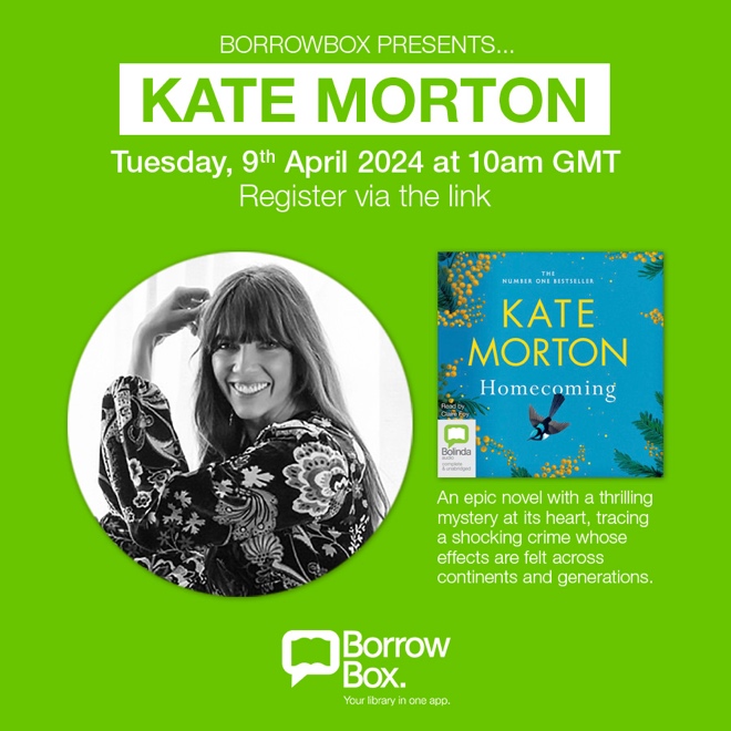 Join us for an exclusive online event with Kate Morton, the award-winning & worldwide bestselling author of Homecoming - hosted by @BorrowBox on Tuesday 9th April, 10am. Sign up to this FREE online event via the link: bit.ly/3VvXCEz