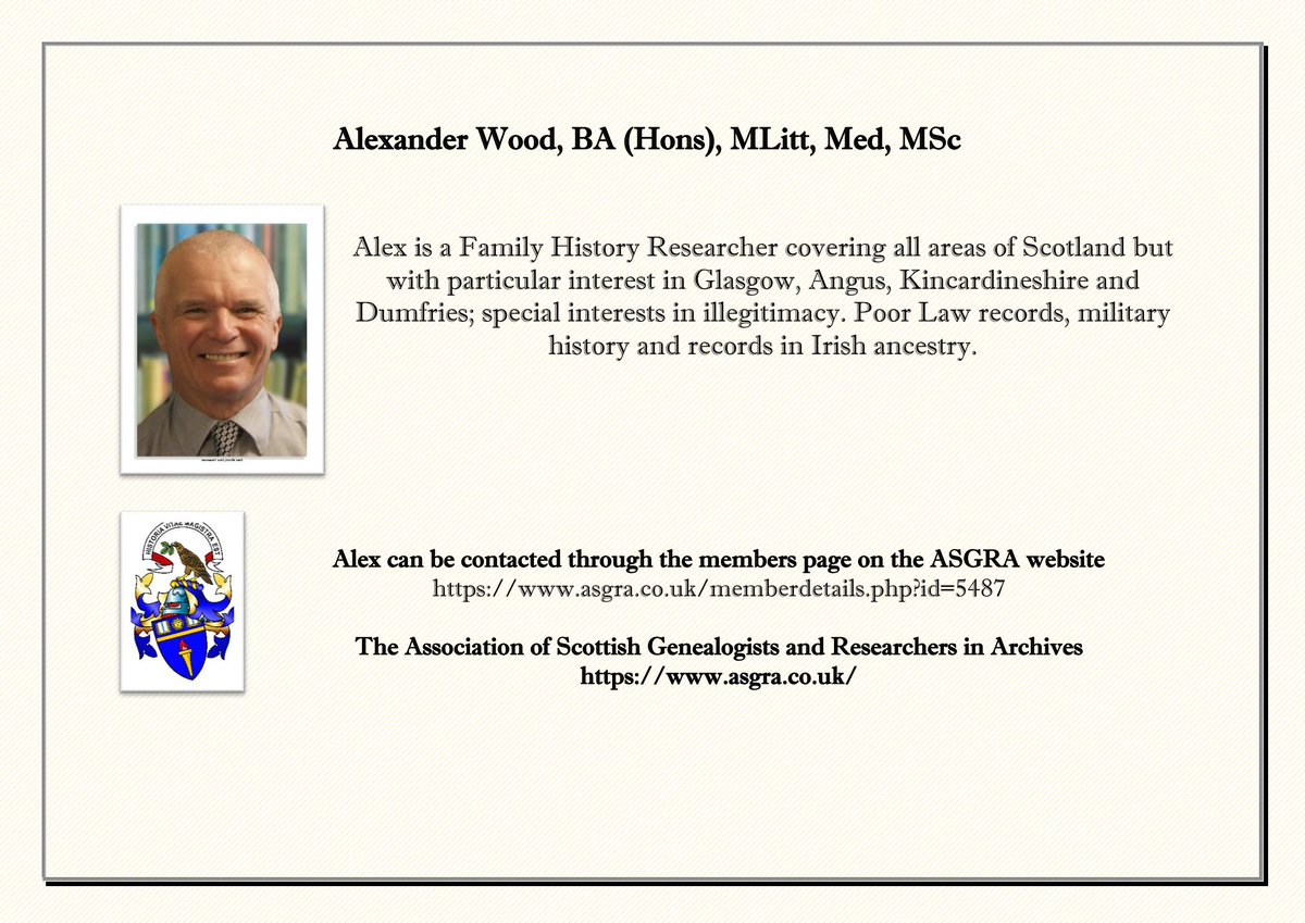 ASGRAGenealogy's tweet photo. Alexander Wood, BA (Hons), MLitt, Med, MSc

Alex is a Family History Researcher covering all areas of Scotland with particular interest in Glasgow, Angus, Kincardineshire and Dumfries; special interests in illegitimacy. Poor Law records, military history and  Irish ancestry. https://t.co/9jQH5Gq1e0