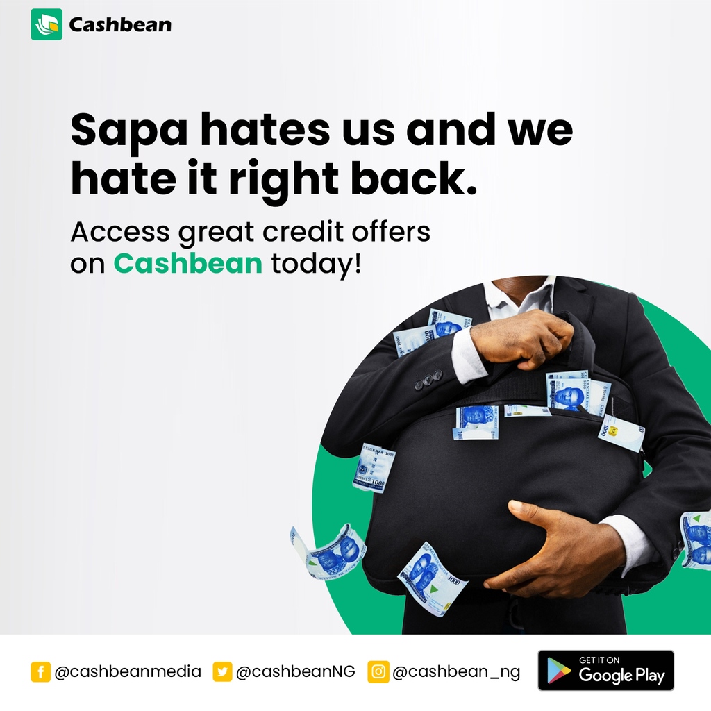CashbeanNG's tweet photo. Our service gives you instant access to unlimited credit, so why let sapa get the better of you. Use Cashbean today and fight back. https://t.co/DBEB46ISk0